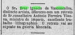 Art Bras Ignacio de Vasconcellos - retrato Ferreira Vianna ministro do imperio Gazeta de Noticias 28 Fev 1889 RJ